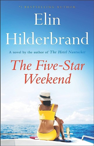 The Five-Star Weekend front cover by Elin Hilderbrand, ISBN: 0316258776