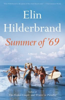 Summer of '69 front cover by Elin Hilderbrand, ISBN: 0316420018