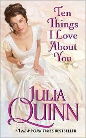 Ten Things I Love About You 3 Bevelstoke front cover by Julia Quinn, ISBN: 0061491896