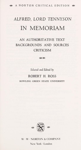 In Memoriam: an Authoritative Text, Backgrounds, and Sources Criticism front cover by Alfred Lord Tennyson, ISBN: 0393093794