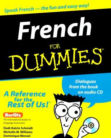 French for Dummies (With Audio CD) front cover by Dodi-Katrin Schmidt,Michelle M Williams,Dominique Wenzel, ISBN: 0764551930