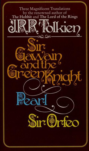 Sir Gawain and the Green Knight; Pearl; [and] Sir Orfeo front cover, ISBN: 0345277600