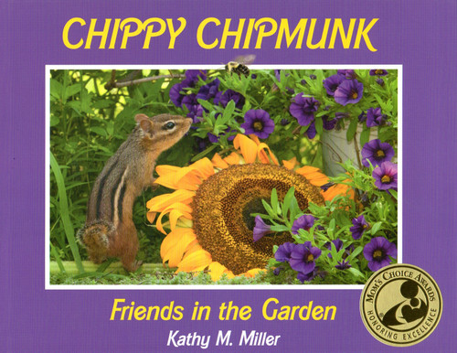 Chippy Chipmunk: Friends In the Garden front cover by Kathy M. Miller, ISBN: 0984089322