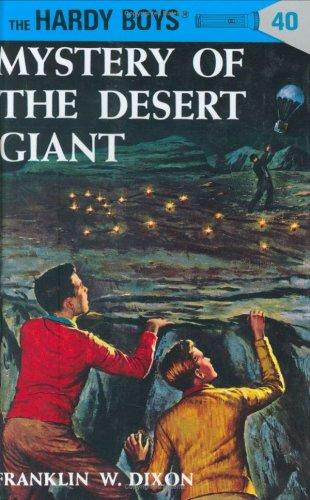 Mystery of the Desert Giant 40 Hardy Boys front cover by Franklin W. Dixon, ISBN: 0448089408