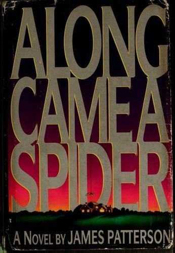 Along Came a Spider front cover by James Patterson, ISBN: 0316693642
