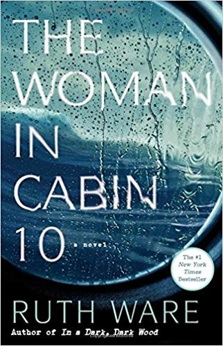 The Woman in Cabin 10 front cover by Ruth Ware, ISBN: 1501132954