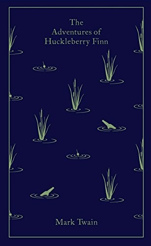 The Adventures of Huckleberry Finn (Penguin Classics) front cover by Mark Twain, ISBN: 0141199571