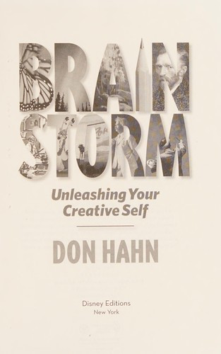 Brain Storm: Unleashing Your Creative Self front cover by Don Hahn, ISBN: 1423140362