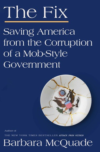 Fix: Saving America from the Corruption of a Mob-Style Government front cover by Barbara McQuade, ISBN: 1644215551