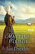 Mattie's Pledge front cover by Jan Drexler, ISBN: 080072657X