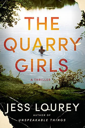 The Quarry Girls: A Thriller front cover by Jess Lourey, ISBN: 1542034299