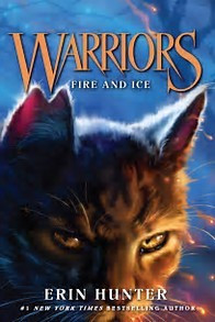 Fire and Ice 2 Warriors: The Prophecies Begin front cover by Erin Hunter, ISBN: 0062366971