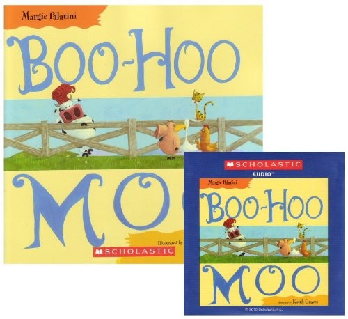 Boo - Hoo Moo front cover by Margie Palatini, ISBN: 0545257999