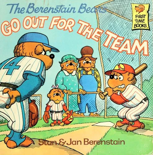 The Berenstain Bears Go Out for the Team front cover by Stan Berenstain, Jan Berenstain, ISBN: 0394873386