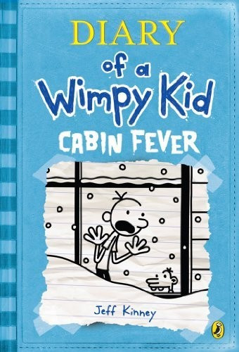 Cabin Fever 6 Diary of a Wimpy Kid front cover by Jeff Kinney, ISBN: 1419703684