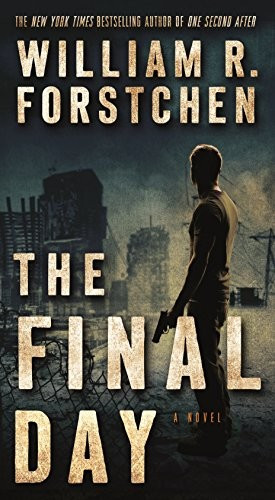 The Final Day 3 John Matherson front cover by William R Forstchen, ISBN: 076537675X