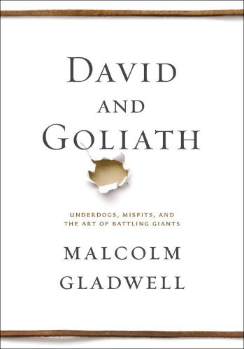 David and Goliath: the Triumph of the Underdog front cover by Malcolm Gladwell, ISBN: 0316204366