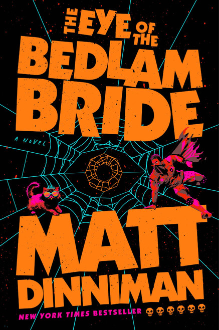 Eye of the Bedlam Bride 6 Dungeon Crawler Carl front cover by Matt Dinniman, ISBN: 059395601X
