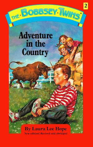 Adventure In the Country 2 the Bobbsey Twins front cover by Laura Lee Hope, ISBN: 0448090724