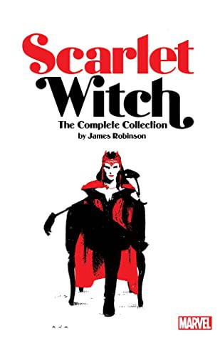 Scarlet Witch by James Robinson: The Complete Collection front cover by James Robinson, ISBN: 1302927388