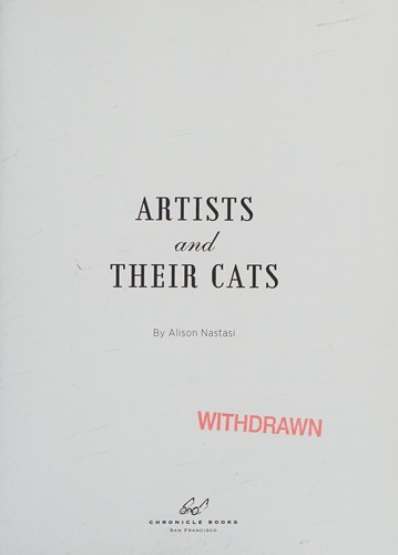 Artists and Their Cats front cover by Alison Nastasi, ISBN: 1452133557