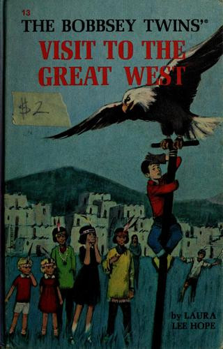 Visit to Great West 13 Bobbsey Twins front cover by Laura Lee Hope, ISBN: 0448080133