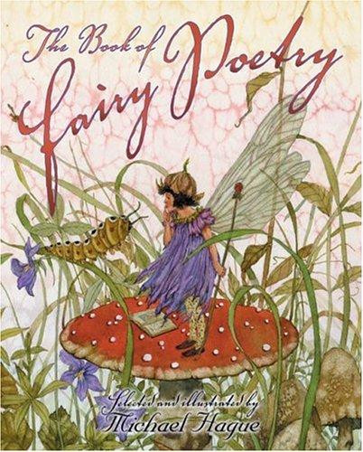 The Book of Fairy Poetry front cover by Michael Hague, ISBN: 0688140041