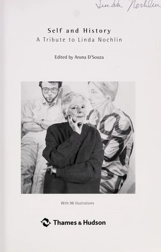 Self and History: A Tribute to Linda Nochlin front cover by Aruna D'Souza, ISBN: 0500282501