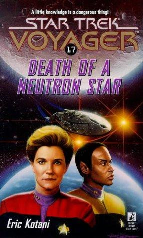 Death of a Neutron Star 17 Star Trek: Voyager front cover by Eric Kotani, ISBN: 0671004255
