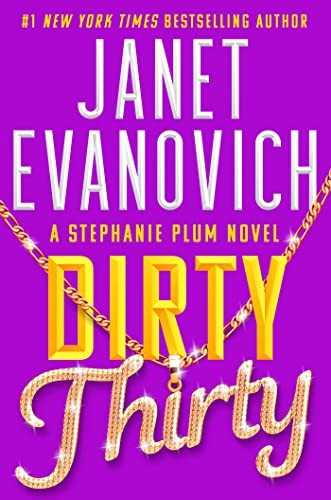 Dirty Thirty 30 Stephanie Plum front cover by Janet Evanovich, ISBN: 1668003090