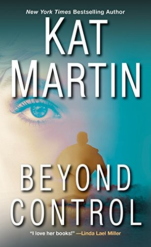 Beyond Control (The Texas Trilogy) front cover by Kat Martin, ISBN: 1420143190