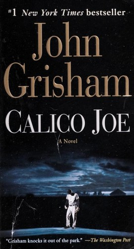 Calico Joe front cover by John Grisham, ISBN: 0345541332