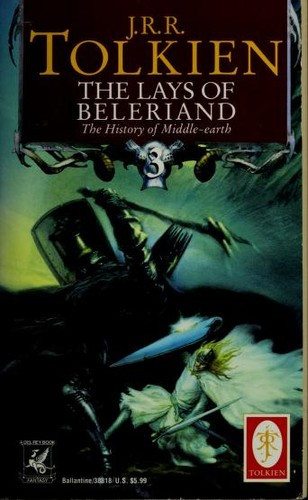 The Lays of Beleriand (The History of Middle-Earth, Volume 3) front cover by J.R.R. Tolkien, ISBN: 0345388186