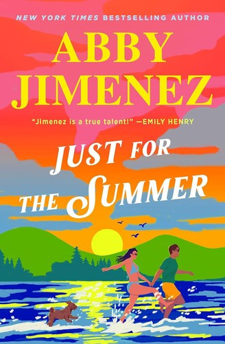 Just for the Summer front cover by Abby Jimenez, ISBN: 1538704439