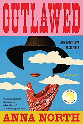 Outlawed front cover by Anna North, ISBN: 1635578248