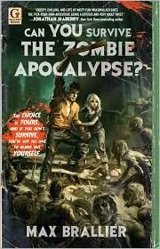 Can You Survive the Zombie Apocalypse? front cover by Max Brallier, ISBN: 145160775X