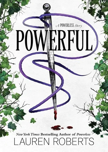 Powerful: A Powerless Story front cover by Lauren Roberts, ISBN: 1665966300