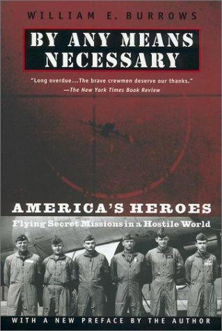 By Any Means Necessary front cover by William E. Burrows, ISBN: 0452283590