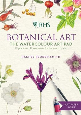 Botanical Art: The Watercolour Art Pad front cover by Rachel Pedder-Smith, Royal Horticultural Society, ISBN: 1784728063
