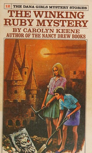 The Winking Ruby Mystery 12 Dana Girls Mystery Stories front cover by Carolyn Keene, ISBN: 0448090929