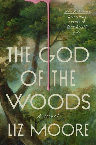 The God of the Woods front cover by Liz Moore, ISBN: 0593418913