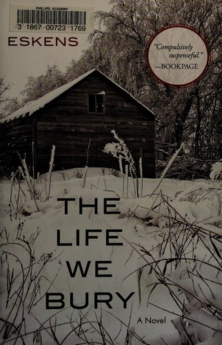 The Life We Bury front cover by Allen Eskens, ISBN: 1616149981