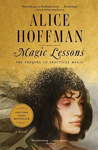 Magic Lessons 3 Practical Magic front cover by Alice Hoffman, ISBN: 1982108851