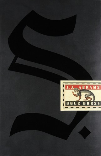 S. front cover by J.J. Abrams, Doug Dorst, ISBN: 0316201642