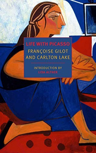 Life with Picasso front cover by Françoise Gilot,Carlton Lake, ISBN: 168137319X