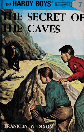 The Secret of the Caves 7 Hardy Boys front cover by Franklin W. Dixon, ISBN: 0448089078