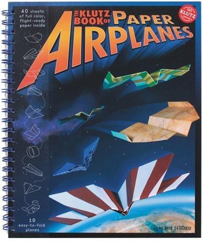 Klutz Book of Paper Airplanes front cover by Doug Stillinger, ISBN: 1570548307
