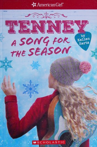 Song for the Season 4 Tenney: American Girl front cover by Kellen Hertz, ISBN: 1338137034