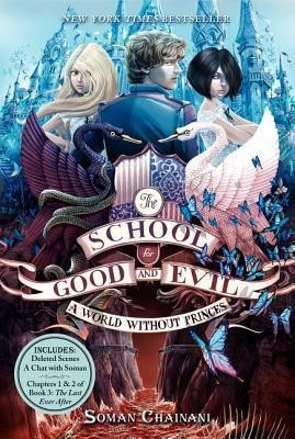 A World without Princes 2 School for Good and Evil front cover by Soman Chainani, ISBN: 0062104934