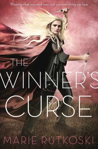 The Winner's Curse 1 Winner's Trilogy front cover by Marie Rutkoski, ISBN: 1250056977